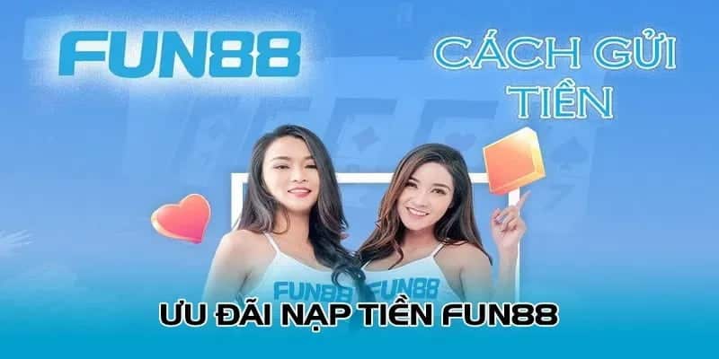 Các bước nạp tiền FUN88