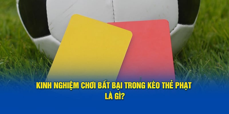 Cách soi kèo thẻ phạt FUN88 chính xác cho mỗi trận đấu