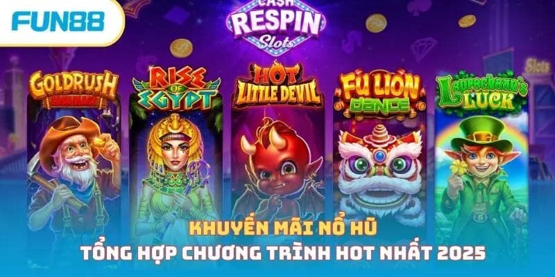 Khuyến mãi cực hot nổ hũ đổi thưởng FUN88